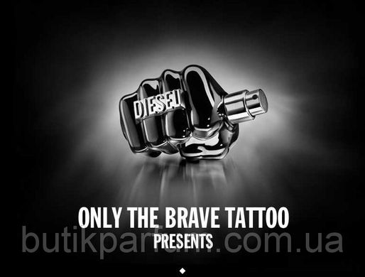Diesel Only The Brave Tattoo 75ml edt Дизель Онлі Зе Брейв Тату (вибуховий, динамічний, поривчастий )
