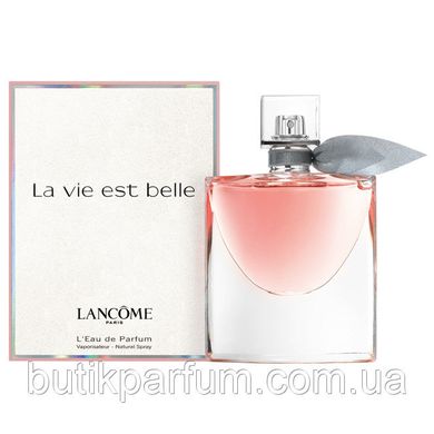 Lancôme La Vie Est Belle 75ml edp (Цікава, в міру солодка композиція підійде для офісу і для побачень)
