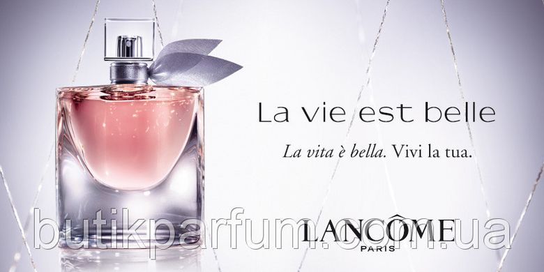 Lancôme La Vie Est Belle 75ml edp (Цікава, в міру солодка композиція підійде для офісу і для побачень)
